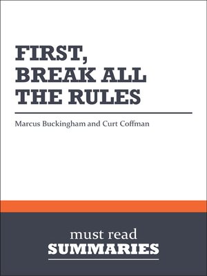 cover image of First, Break All the Rules - Marcus Buckingham & Curt Coffman